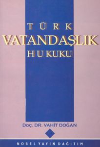 Türk Vatandaşlık Hukuku                                                                                                                                                                                                                                        