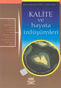 Kalite ve Hayata İzdüşümleri (ANK-D)                                                                                                                                                                                                                           