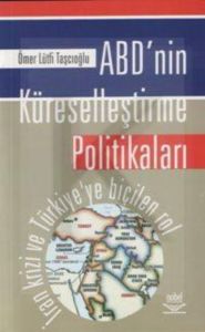 ABD'nin Kürelleştirme Politikaları                                                                                                                                                                                                                             