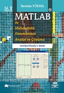 Matlab İle Mühendislik Sistemlerinin Analizi ve Çö                                                                                                                                                                                                             