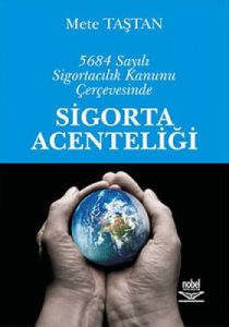 5684 Sayılı Sigortacılık Kanunu Çerçevesinde Sigor                                                                                                                                                                                                             
