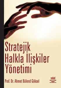 Stratejik Halkla İlişkiler Yönetimi                                                                                                                                                                                                                            