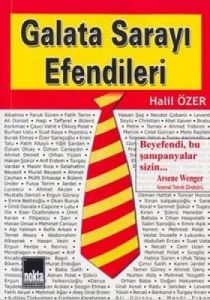 Galata Sarayı Efendileri                                                                                                                                                                                                                                       