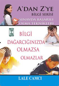A'dan Z'ye Bilgi Serisi - Sınavda Başarılı Olma Te                                                                                                                                                                                                             