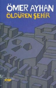 Öldüren Şehir                                                                                                                                                                                                                                                  