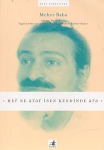 Her Ne Arar İsen kendinde Ara                                                                                                                                                                                                                                  