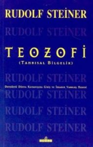 Teozofi Tanrısal Bilgelik Duyuüstü Dünya Kavrayışı                                                                                                                                                                                                             