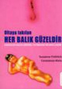Oltaya Takılan Her Balık Güzeldir Erkekler Balık G                                                                                                                                                                                                             