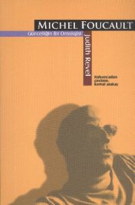 Michel Foucault Güncelliğin Bir Ontolojisi                                                                                                                                                                                                                     
