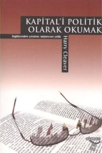 Kapitali Politik Olarak Okumak                                                                                                                                                                                                                                 
