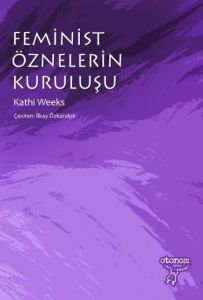 Feminist Öznelerin Kuruluşu                                                                                                                                                                                                                                    