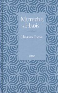 Mutezile ve Hadis                                                                                                                                                                                                                                              