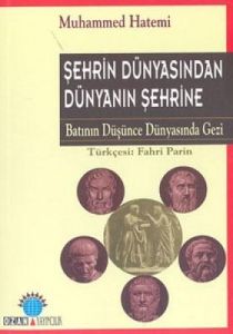 Şehrin Dünyasından Dünyanın Şehrine: Batının Düşün                                                                                                                                                                                                             