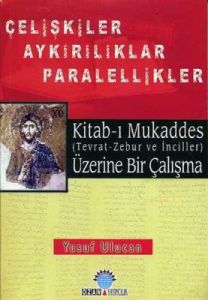 Kitab-ı Mukaddes Üzerine Bir Çalışma Çelişkiler Ay                                                                                                                                                                                                             
