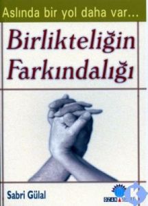 Birlikteliğin Farkındalığı                                                                                                                                                                                                                                     