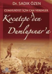 Cumhuriyet İçin Canverenler Kocatepe'den Dumlupına                                                                                                                                                                                                             