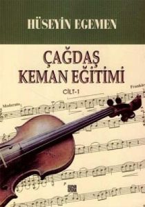 Çağdaş Keman Eğitimi Cilt: 1                                                                                                                                                                                                                                   