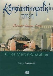 Konstantinopol'in Romanı                                                                                                                                                                                                                                       