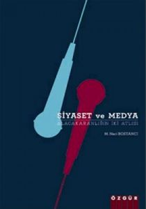 Siyaset ve Medya                                                                                                                                                                                                                                               