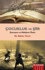 Çocukluk ve Şiir                                                                                                                                                                                                                                               