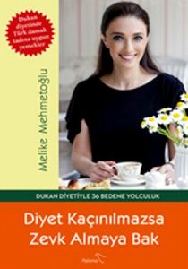 Diyet Kaçınılmazsa Zevk Almaya Bak                                                                                                                                                                                                                             