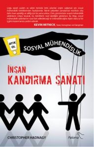 Sosyal Mühendislik - İnsan Kandırma Sanatı                                                                                                                                                                                                                     