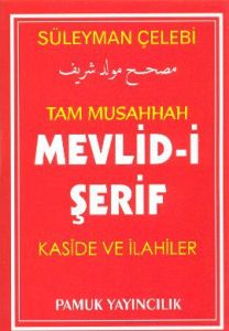 Tam Musahhah Mevlid-i Şerif Kaside ve İlahiler (İl                                                                                                                                                                                                             