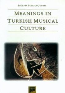Meanings in Turkish Musical Culture                                                                                                                                                                                                                            