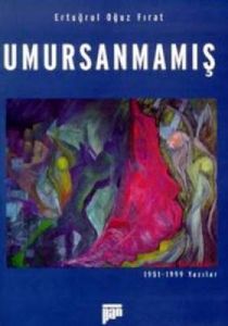 Umursanmamış 1951-1999 Yazılar                                                                                                                                                                                                                                 