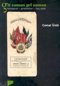 Git Zaman Gel Zaman Fonograf-Gramofon-Taş Plak                                                                                                                                                                                                                 