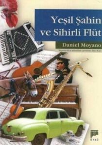 Yeşil Şahin ve Sihirli Flüt                                                                                                                                                                                                                                    