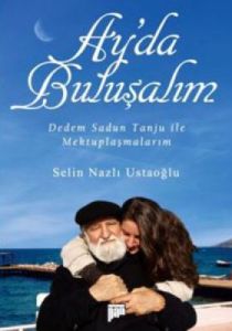 Ay'da Buluşalım / Dedem Sadun Tanju İle  Mektuplaş                                                                                                                                                                                                             