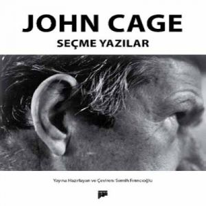 John Cage - Seçme Yazılar                                                                                                                                                                                                                                      