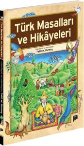 Türk Masalları ve Hikayeleri                                                                                                                                                                                                                                   