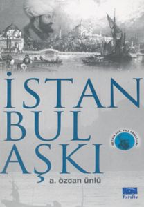 İstanbul Aşkı                                                                                                                                                                                                                                                  