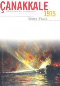 Çanakkale Türk Ordusunun Kara ve Hava Harekatı 191                                                                                                                                                                                                             