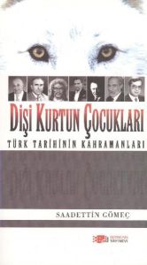 Dişi Kurtun Çocukları                                                                                                                                                                                                                                          