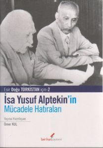 İsa Yusuf Alptekin'in Mücadele Hatıraları 1949-198                                                                                                                                                                                                             