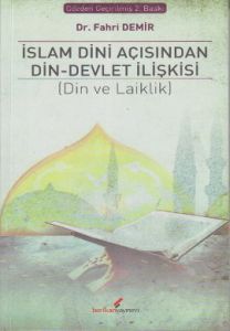 İslam Dini Açısından Din - Devlet İlişkisi                                                                                                                                                                                                                     
