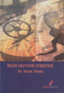 İslam Ekonomi Felsefesi                                                                                                                                                                                                                                        
