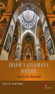 İslam'ı Anlamaya Doğru                                                                                                                                                                                                                                         