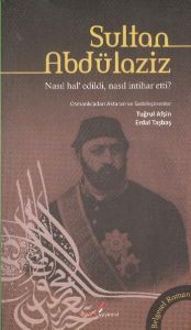Sultan Abdülaziz Nasıl Hal' Edildi, Nasıl İntihar                                                                                                                                                                                                              