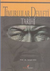Timurlular Devleti Tarihi                                                                                                                                                                                                                                      
