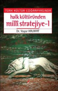 Türk Kültür Coğrafyasında Halk Kültüründen Milli S                                                                                                                                                                                                             