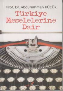 Türkiye Meselelerine Dair                                                                                                                                                                                                                                      