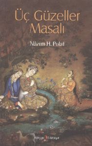 Üç Güzeller Masalı                                                                                                                                                                                                                                             