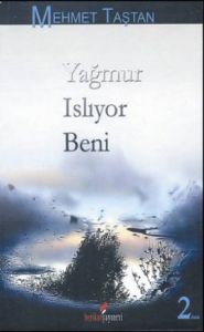 Yağmur Islıyor Beni                                                                                                                                                                                                                                            