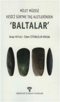 Milet Müzesi Kesici Sürtme Taş Aletlerinden Baltala                                                                                                                                                                                                            