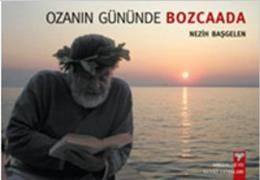 Ozanın Gününde Bozcaada                                                                                                                                                                                                                                        