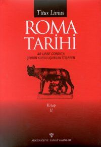 Roma Tarihi  Şehrin Kuruluşundan İtibaren  Cilt: 2                                                                                                                                                                                                             